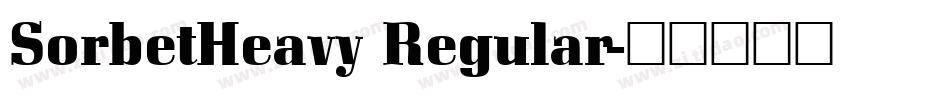 SorbetHeavy Regular字体转换